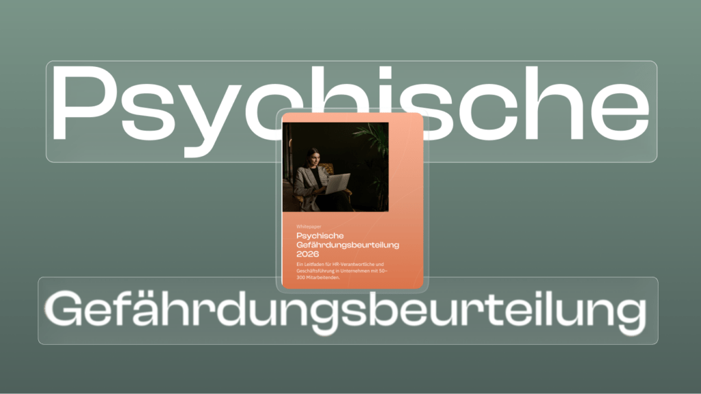 Psychische Gefährdungsbeurteilung 2026 – Ein Leitfaden für den Mittelstand