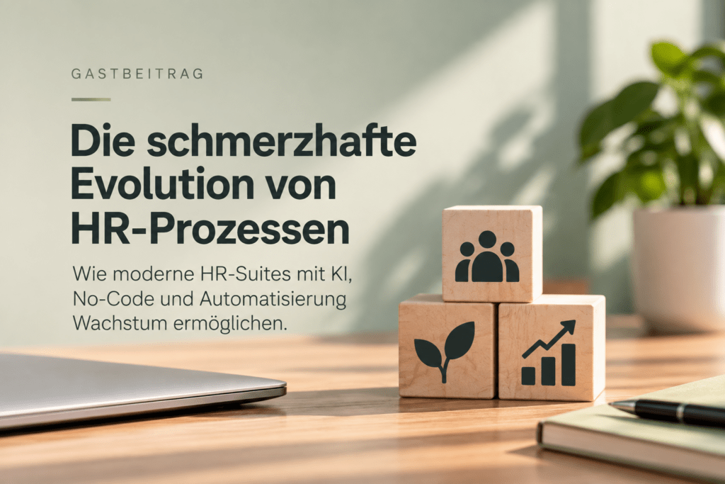 Die schmerzhafte Evolution von HR-Prozessen – Gastbeitrag auf digital-magazin.de